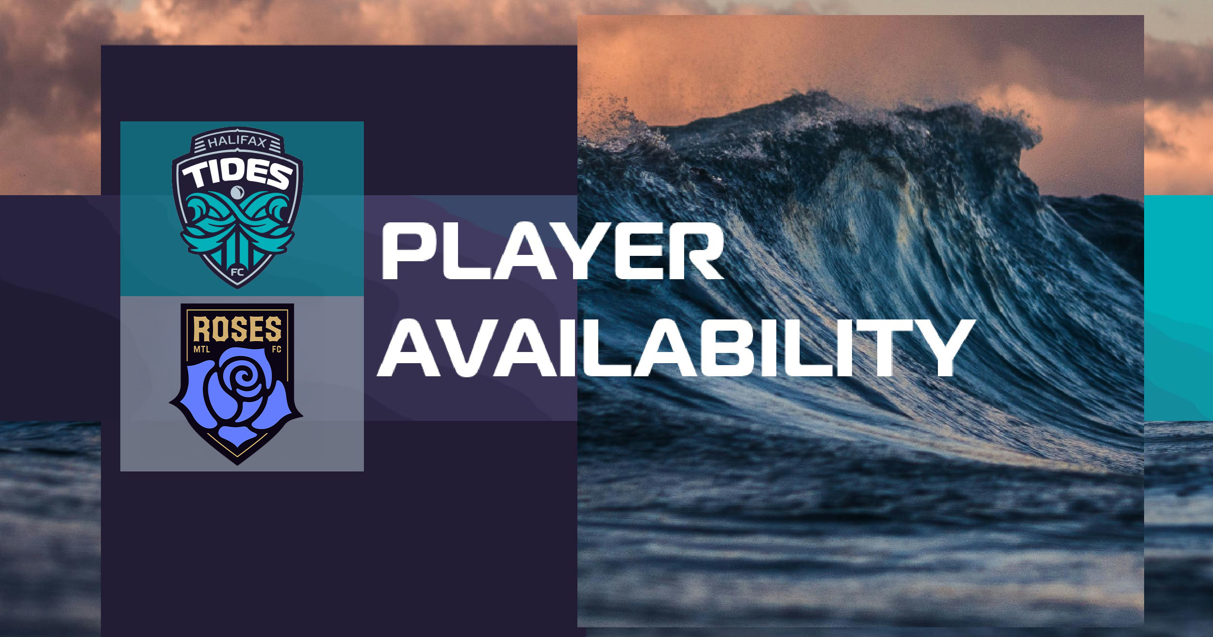 Player Availability Report: Halifax Tides FC vs. Montreal Roses