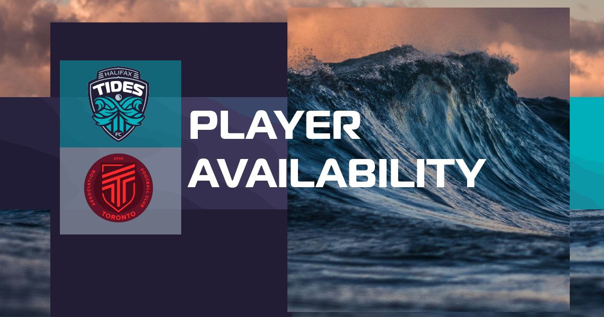 Player Availability Report: Halifax Tides FC vs. AFC Toronto