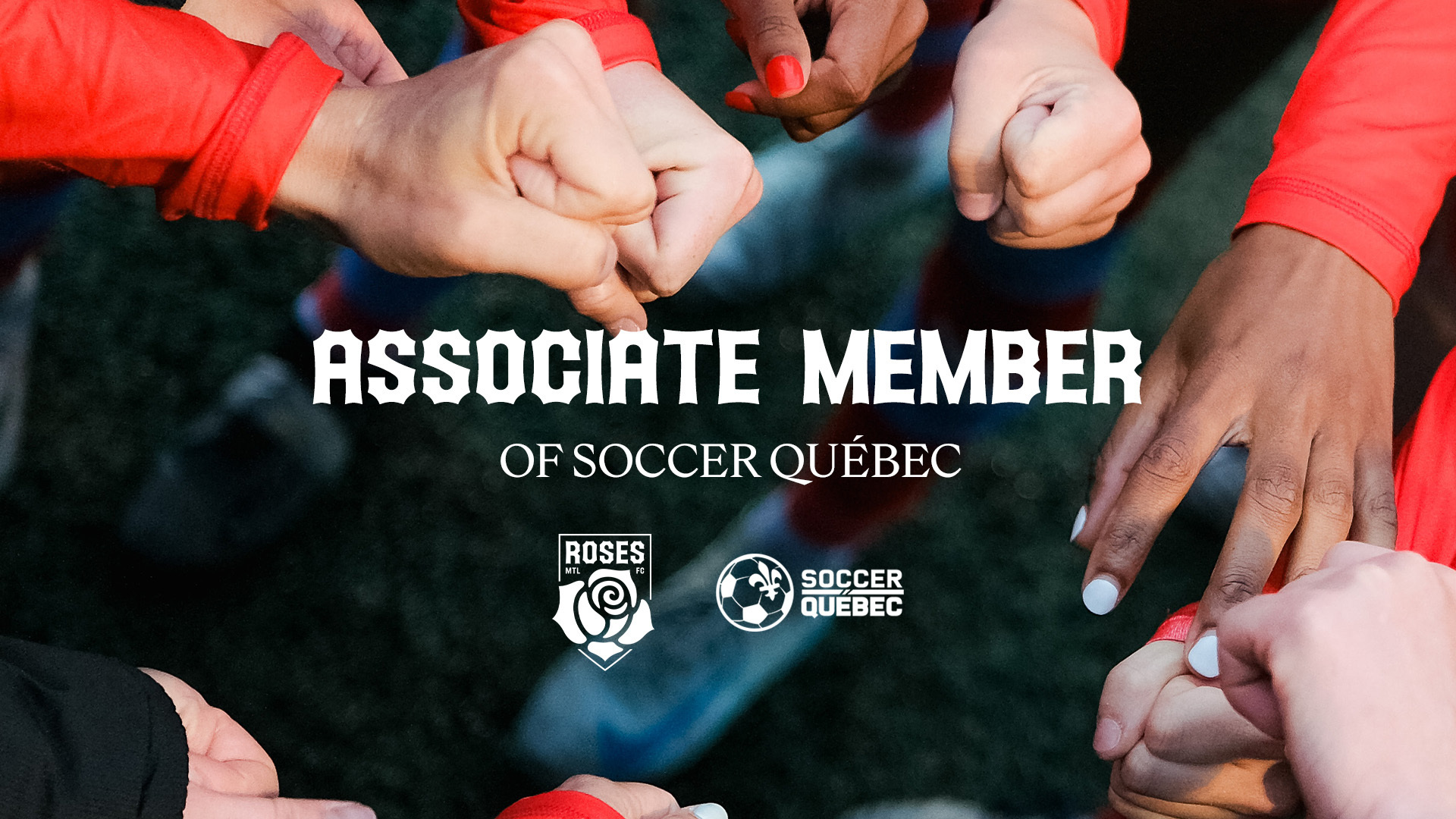 MONTRÉAL ROSES BECOME AN ASSOCIATE MEMBER OF SOCCER QUÉBEC