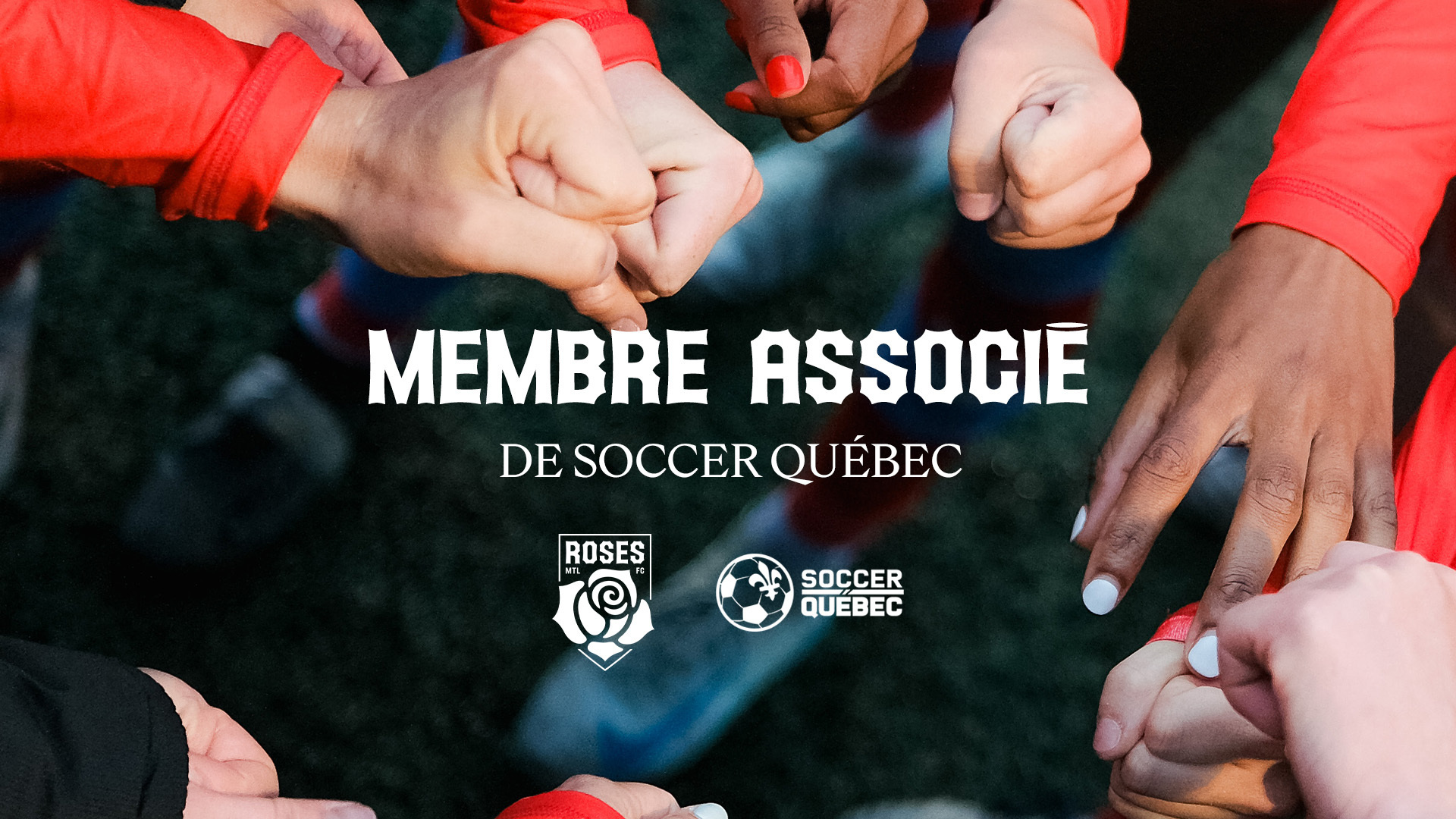 LES ROSES DE MONTRÉAL DEVIENNENT MEMBRE ASSOCIÉ DE SOCCER QUÉBEC