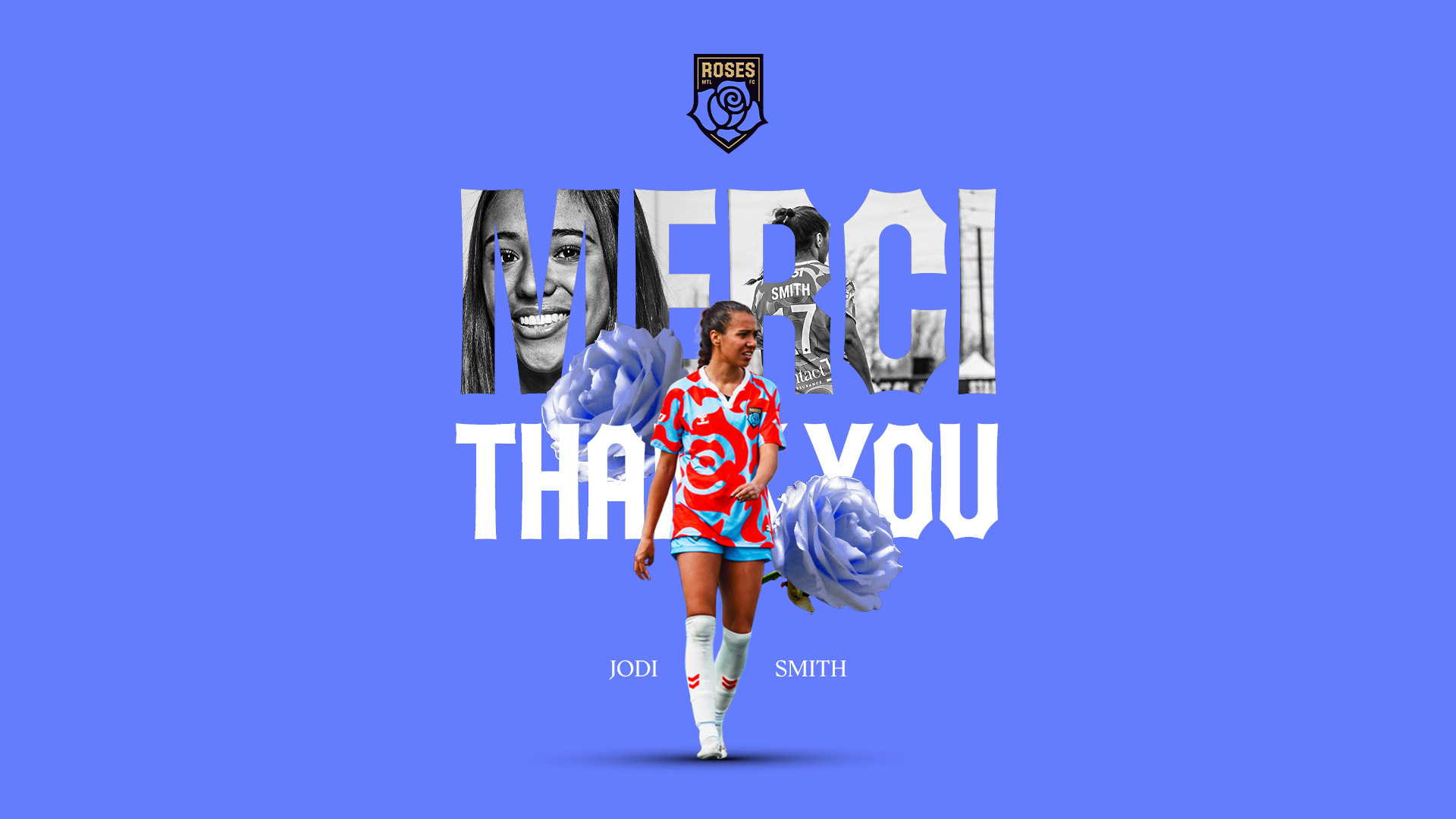 LES ROSES DE MONTRÉAL LIBÈRENT JODI SMITH