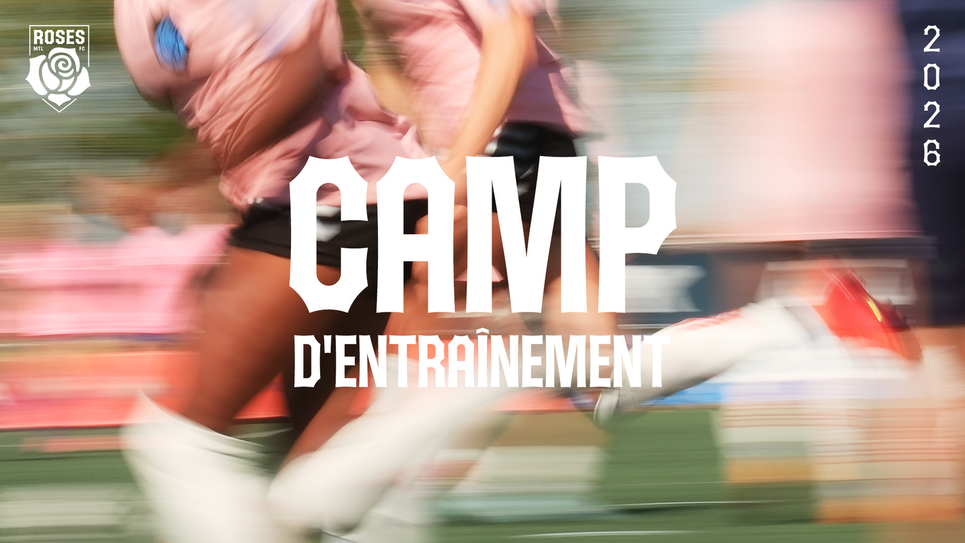 LES ROSES DÉVOILENT LEUR EFFECTIF POUR LE CAMP D’ENTRAÎNEMENT 2026