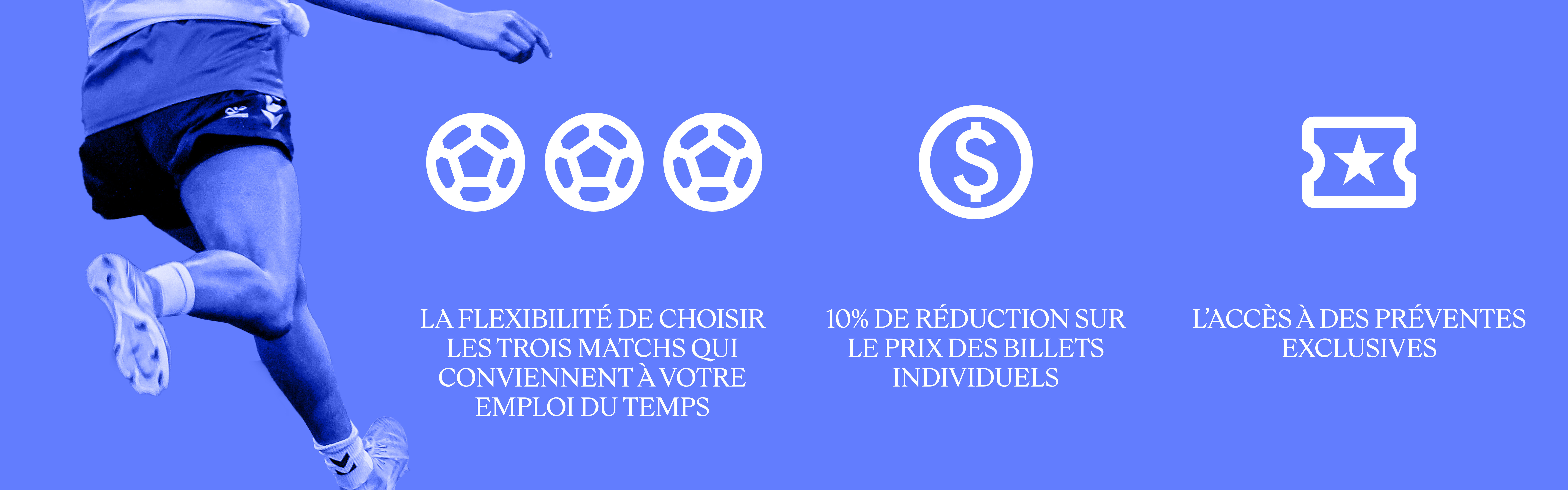 Avec ce forfait, vous bénéficierez de: