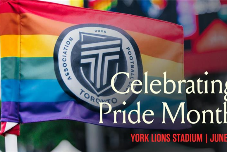 AFC Toronto's Pride Match Brings Together Community Voices, Artists and Advocates for a Celebration of Pride at York Lions Stadium