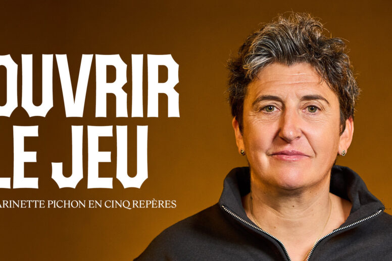 OUVRIR LE JEU | MARINETTE PICHON EN CINQ REPÈRES