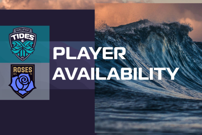 Player Availability Report: Halifax Tides FC vs. Montreal Roses