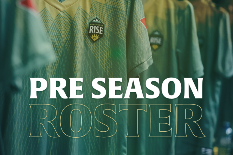 Vancouver Rise FC Announce 2026 Preseason Roster