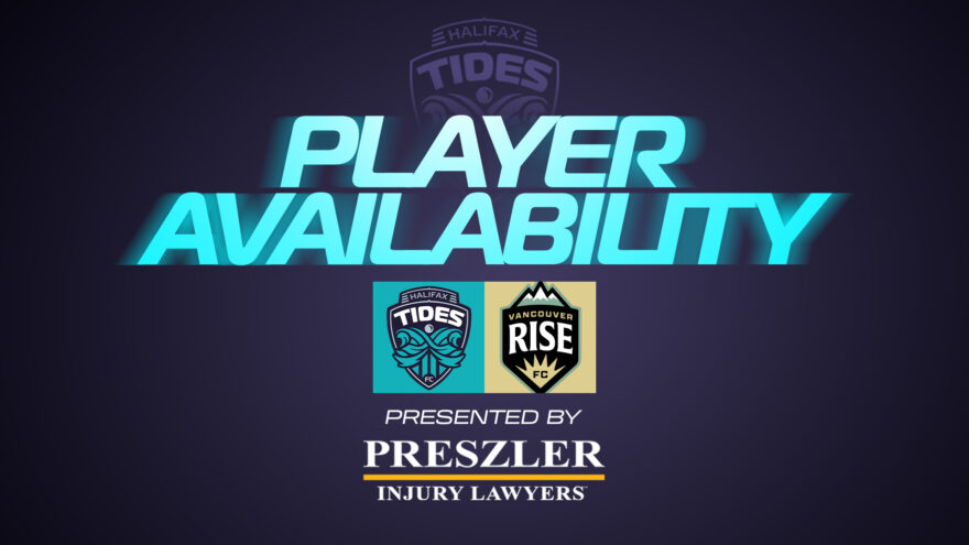 Player Availability Report: Halifax Tides FC vs. Vancouver Rise FC
